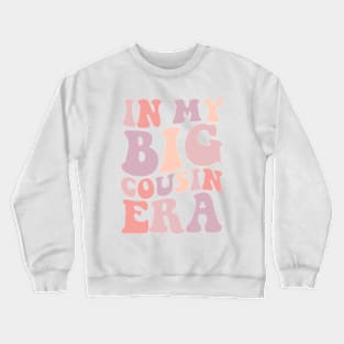 In my Big Cousin Era, Big Cousin Shirt,Funny Toddler Shirt,Trendy Kid Shirt,Pregnancy Reveal T-Shirt,Baby Announcement Shirt,Siblings Crewneck Sweatshirt